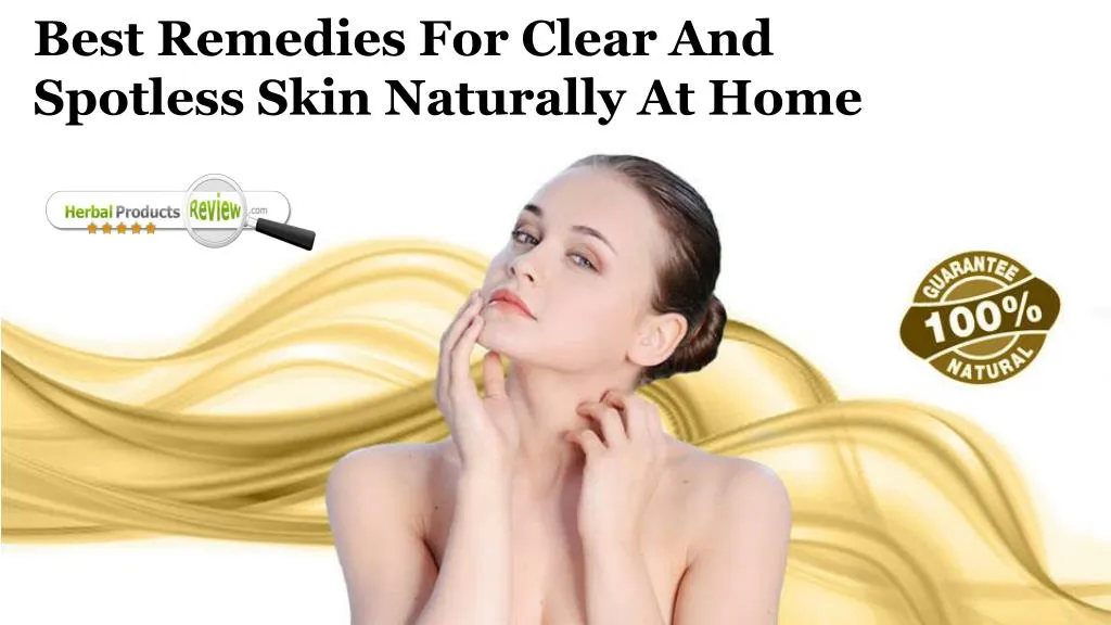 best remedies for clear and spotless skin