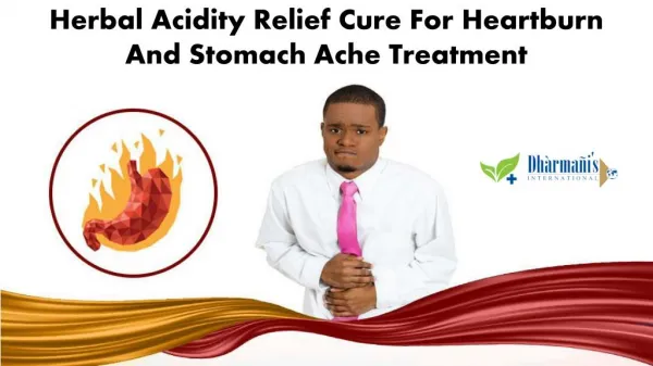 Herbal Acidity Relief Cure for Heartburn and Stomach Ache Treatment