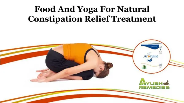 Food and Yoga for Natural Constipation Relief Treatment