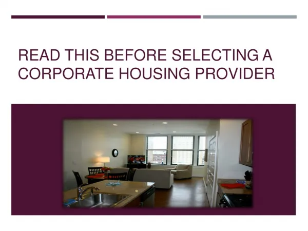 Read This Before Selecting A Corporate Housing Provider