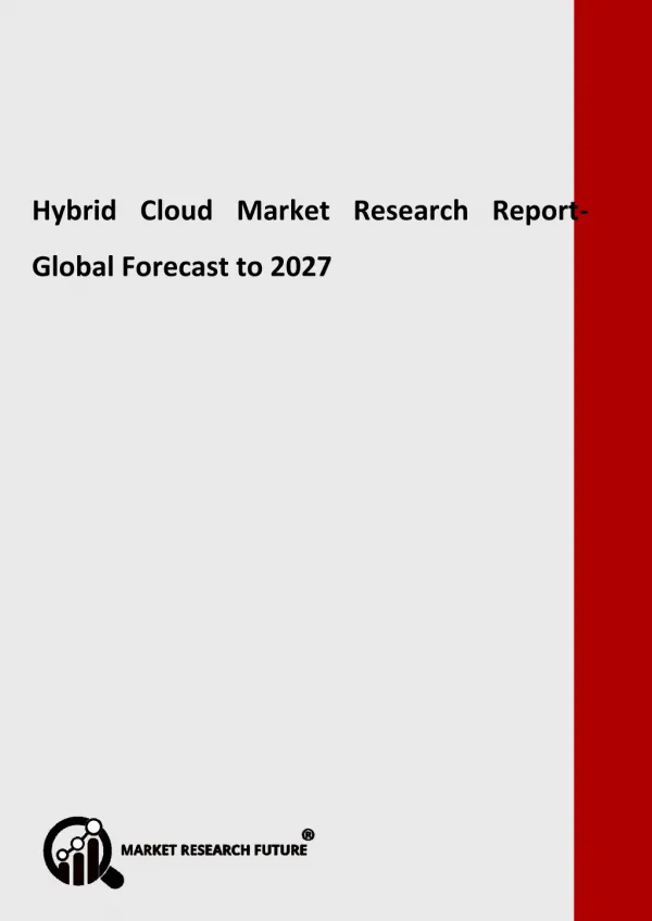 Hybrid Cloud Market Trends 2018 and Industry Forecast 2027