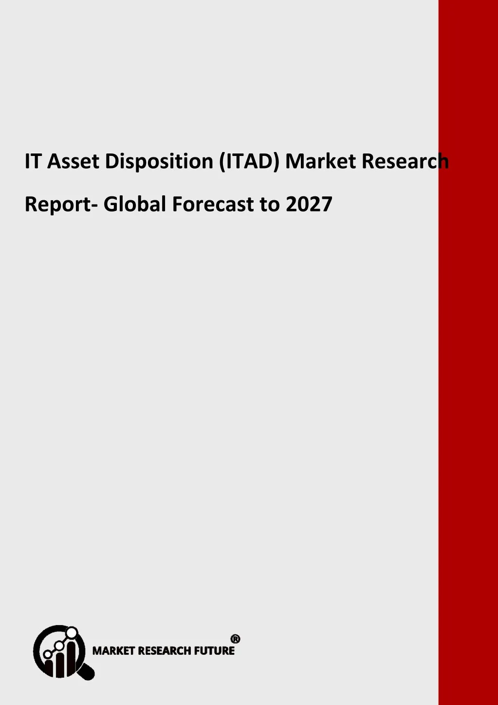 it asset disposition itad market research report