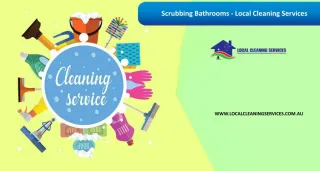 Scrubbing Bathrooms - Local Cleaning Services - slide 1
