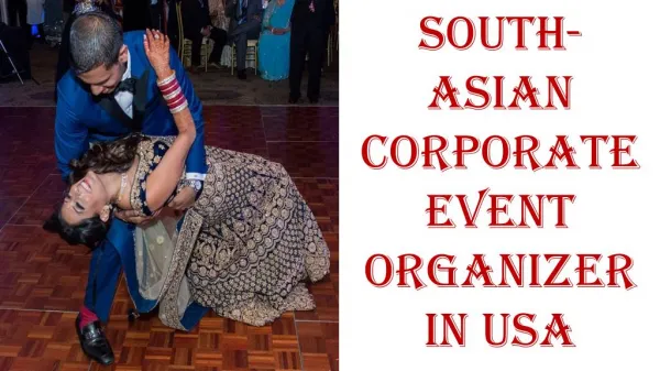South-Asian Corporate Event Organizer in USA