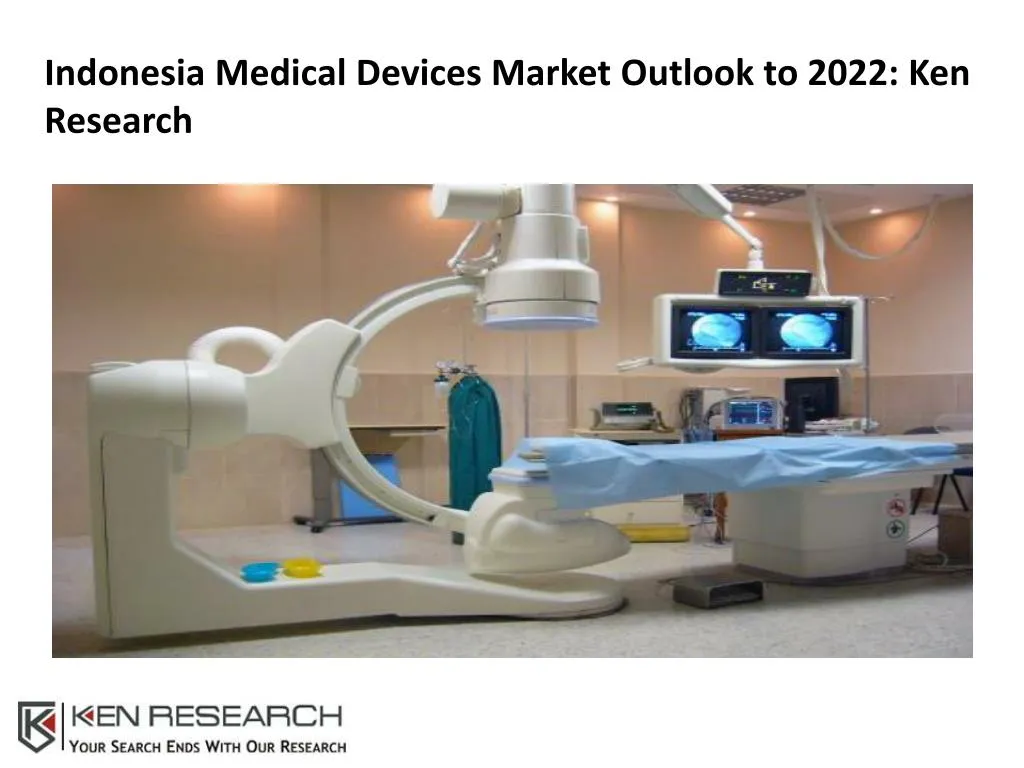 indonesia medical devices market outlook to 2022