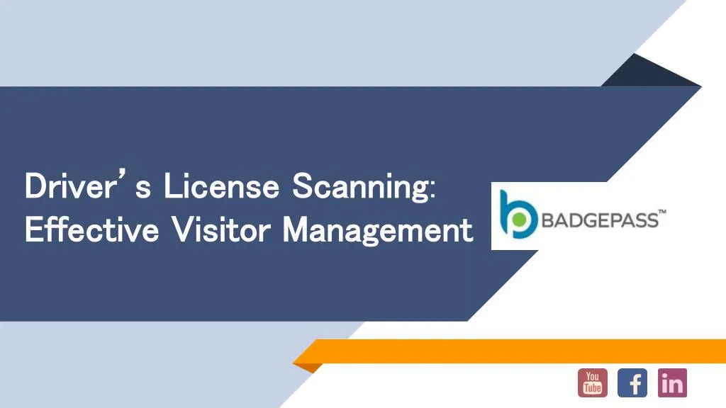 driver s license scanning effective visitor management