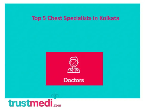 Top 5 Chest Specialists in Kolkata