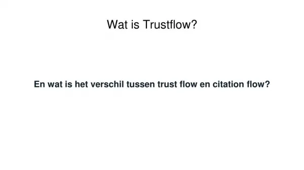 Wat is het verschil tussen trust flow en citation flow?