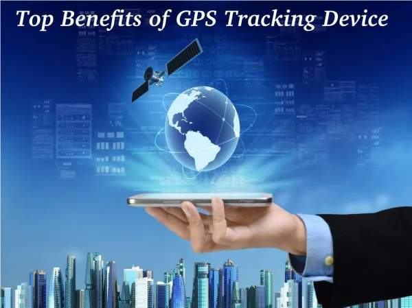 Top Benefits of GPS Realtime Tracking Device