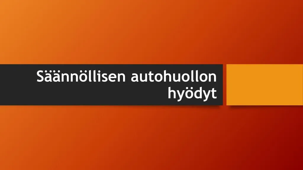 s nn llisen autohuollon hy dyt