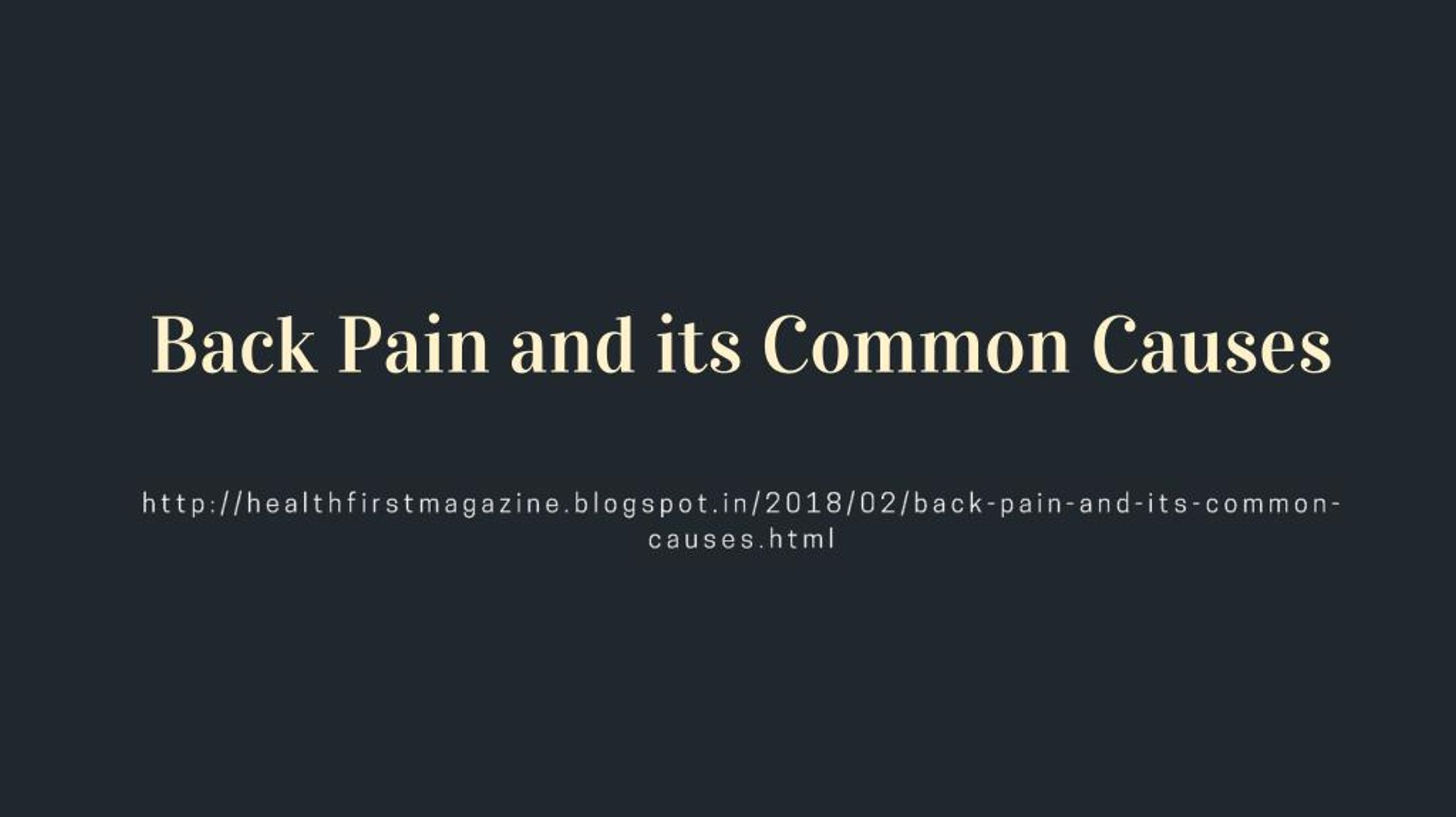 PPT - Back Pain and its Common Causes PowerPoint Presentation, free ...