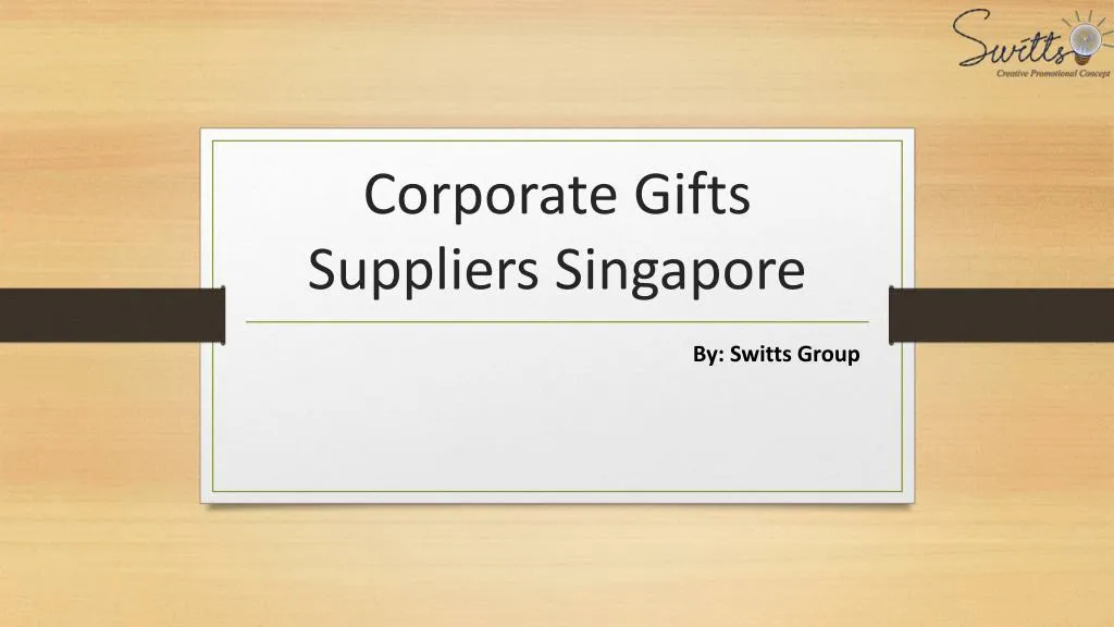 corporate gifts suppliers singapore