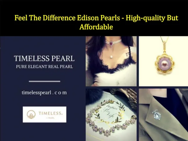Feel The Difference Edison Pearls - High-quality But Affordable