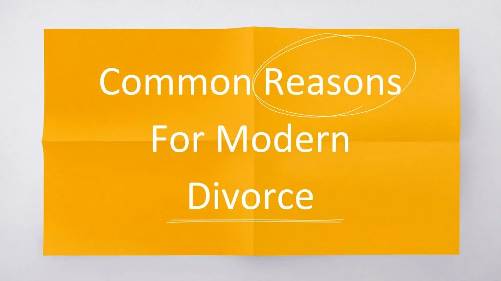 common reasons for modern divorce