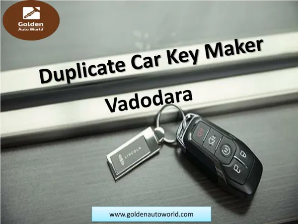 Duplicate Car Key Maker in Vadodara | Car Key Locksmith