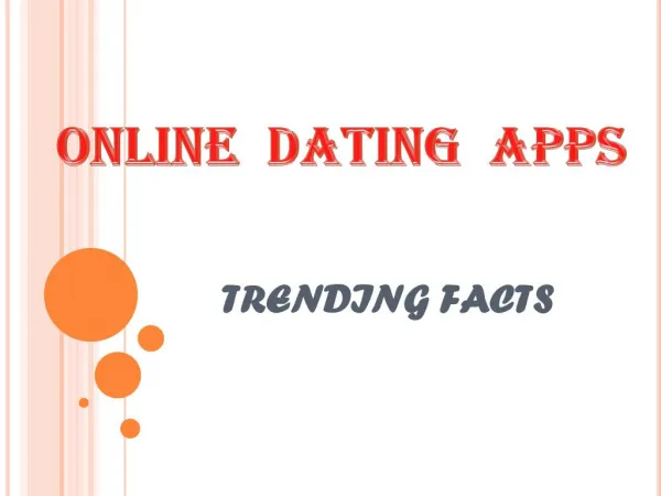 Trending facts about Online dating apps