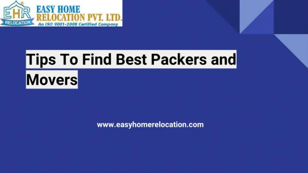 Tips to find the best packers and movers.