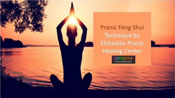 Pranic Feng Shui Technique by Elshaddai Pranic healing center