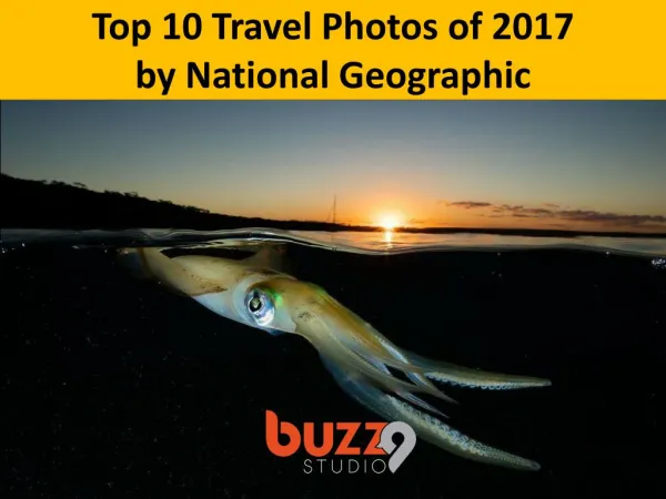 10 Best Travel Photos of 2017 by National Geographic