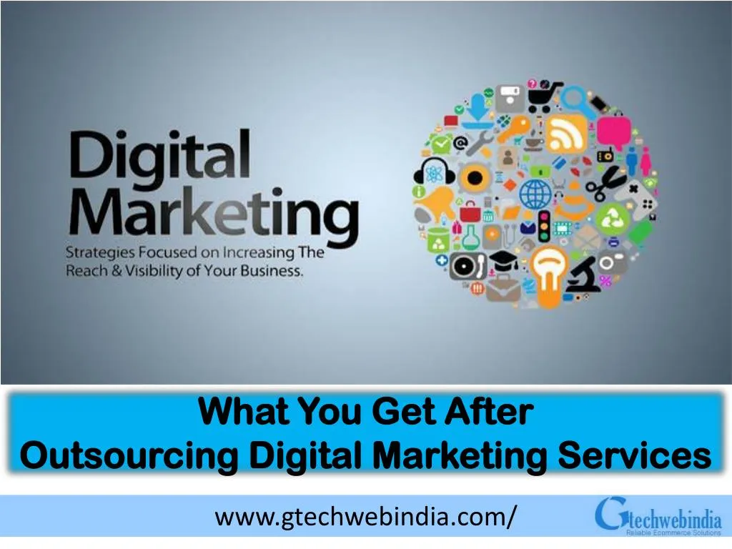 what you get after outsourcing digital marketing