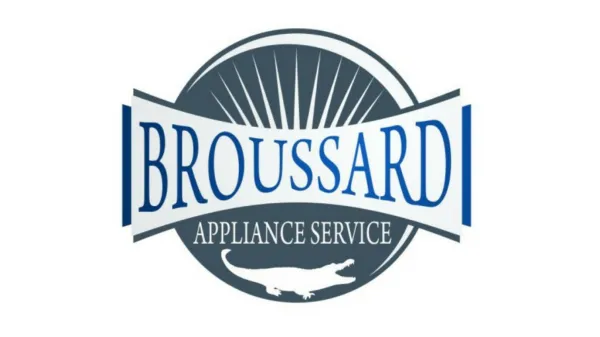 New Orleans Appliance Repair Service & Maintenance Company Broussard Appliance Service