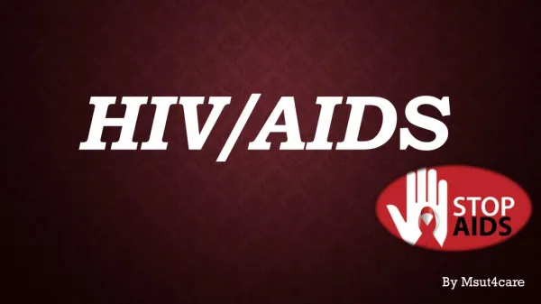 How to Stop AIDS/HIV