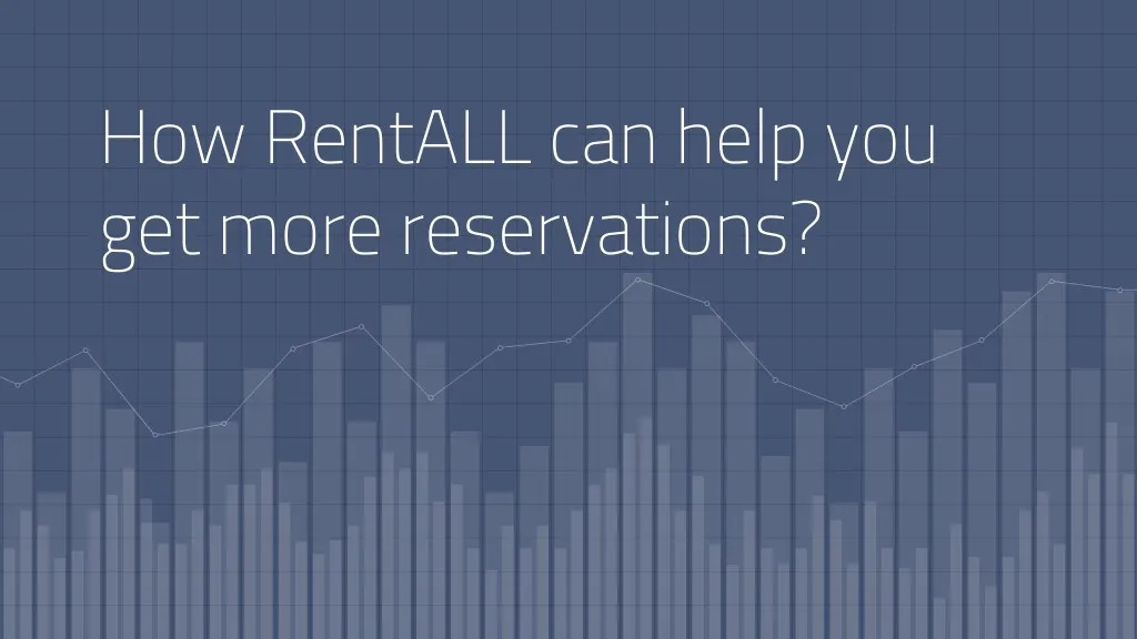 how rentall can help you get more reservations