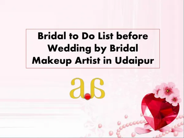 Bridal to Do List before Wedding by Bridal Makeup Artist in Udaipur
