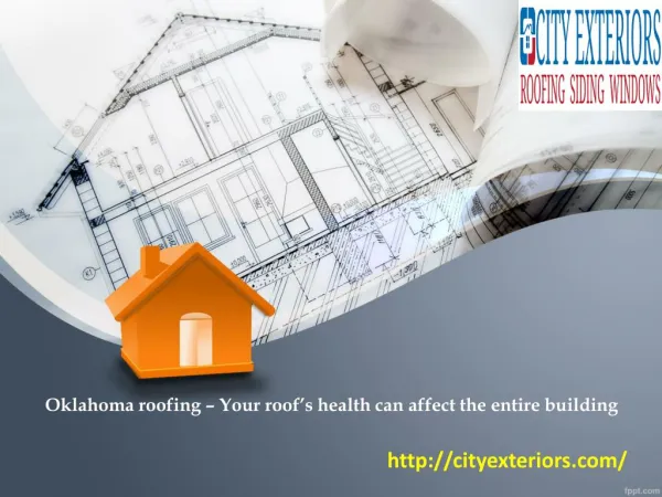 Oklahoma roofing – Your roof’s health can affect the entire building