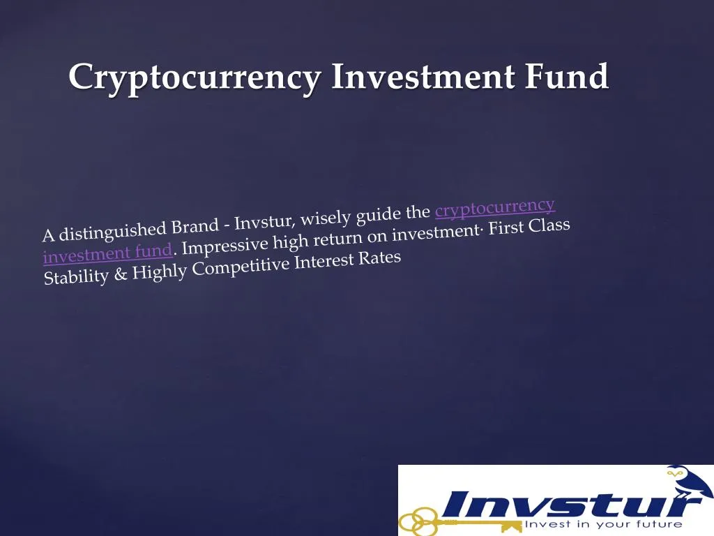 cryptocurrency investment fund