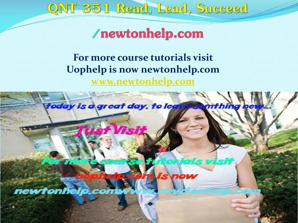 qnt 351 read lead succeed newtonhelp com