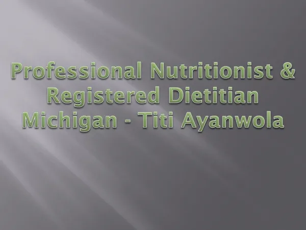 Professional Nutritionist & Registered Dietitian Michigan - Titi Ayanwola