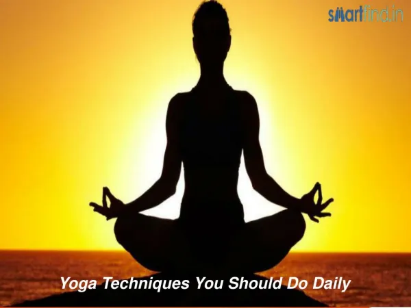 Yoga technoiques you should do daily