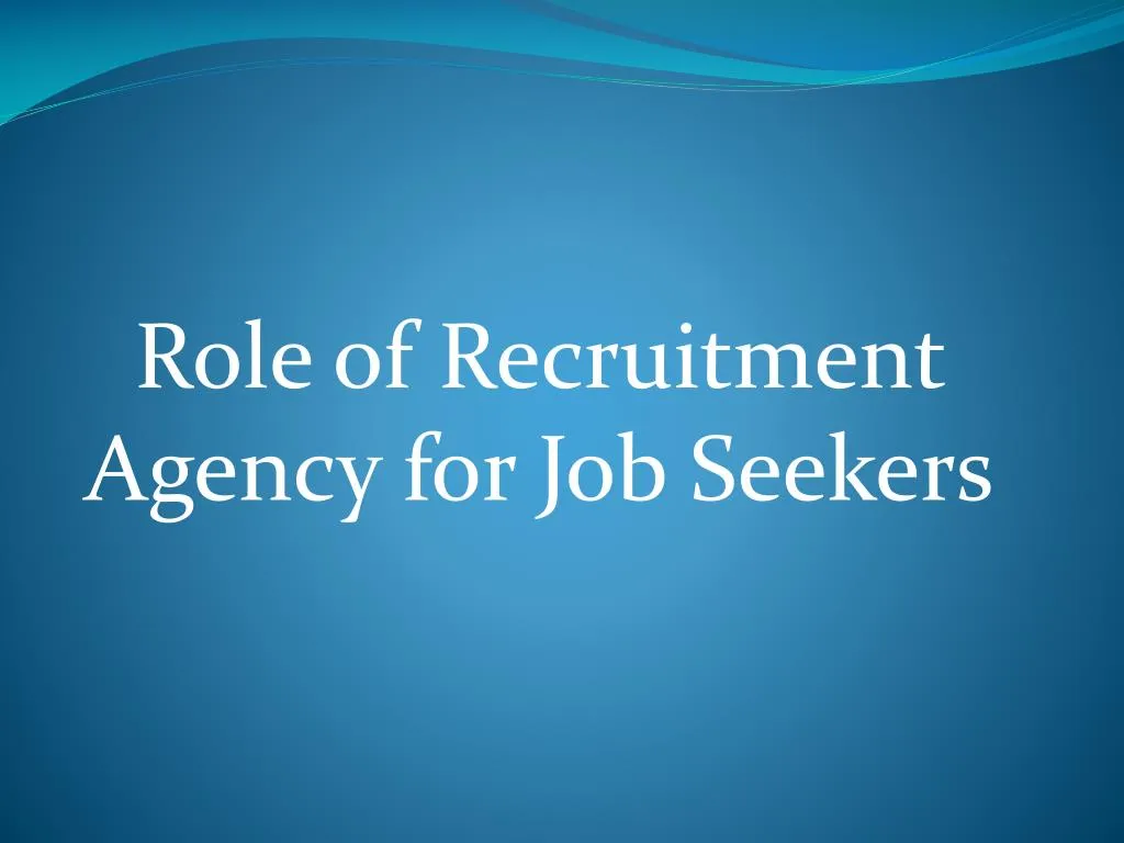 role of recruitment agency for job seekers