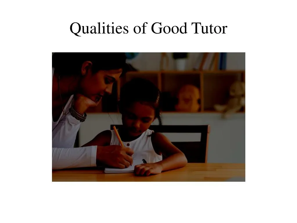 qualities of good tutor
