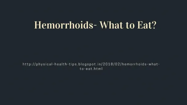 Hemorrhoids- What to Eat?