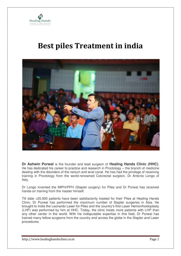 Best piles treatment in india Dr Ashwin Porwal is the founder and lead surgeon of Healing Hands Clinic (HHC )