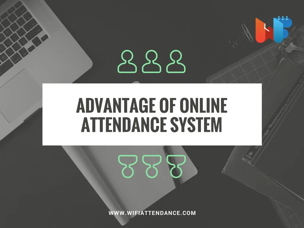 advantage of online attendance system