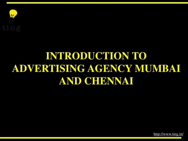 INTRODUCTION TO ADVERTISING AGENCY MUMBAI AND CHENNAI