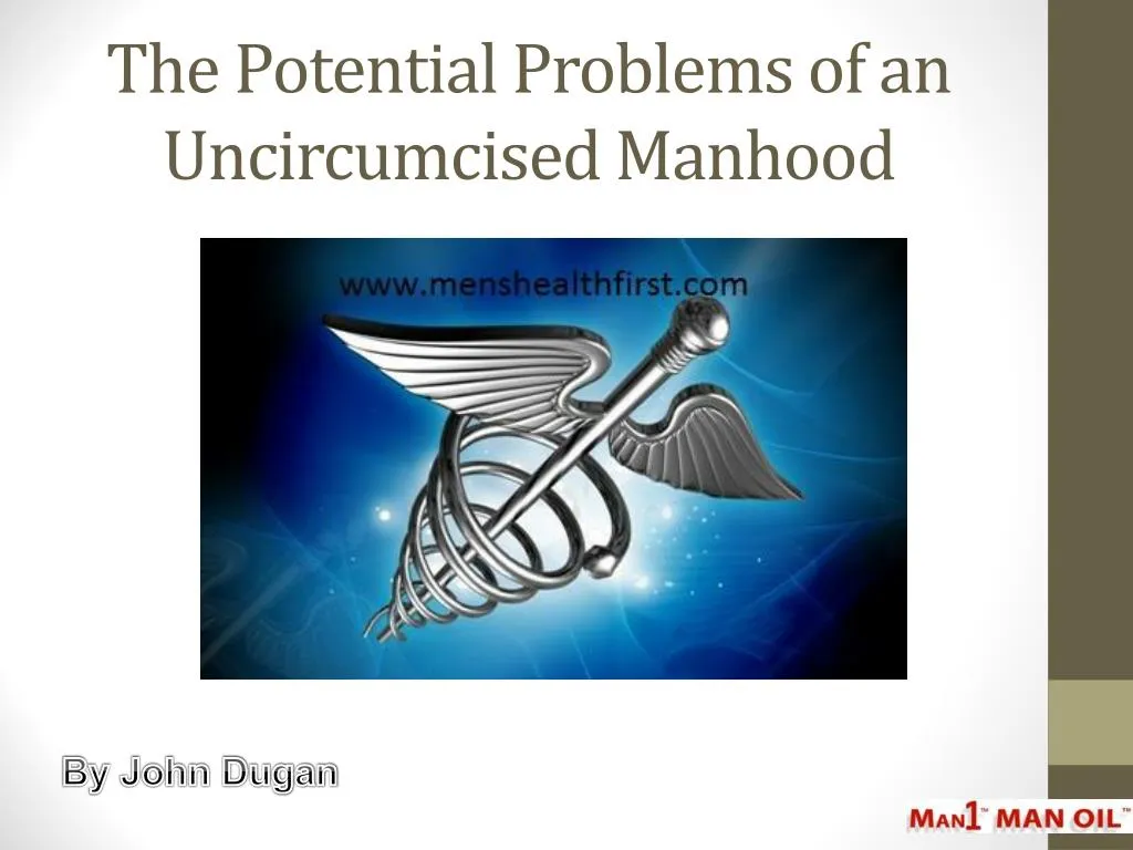 the potential problems of an uncircumcised manhood