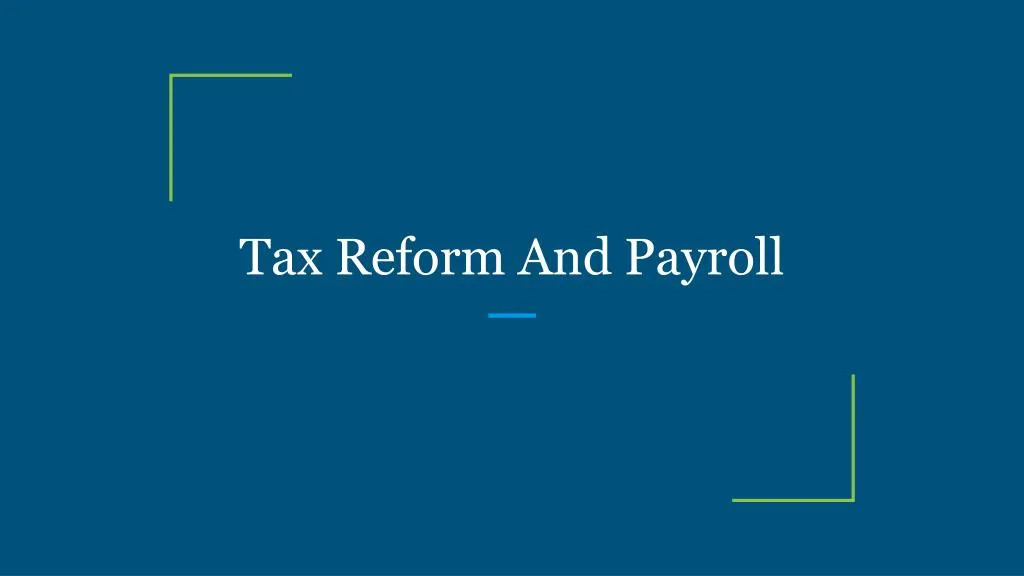 tax reform and payroll