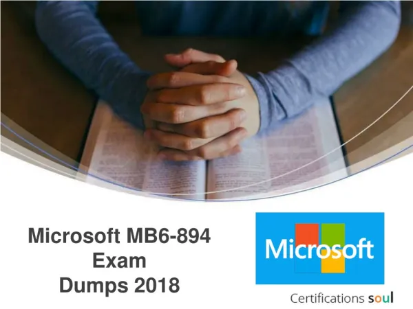 Pass Microsoft MB6-894 Microsoft Dynamics Exam Easily With Questions And Answers PDF