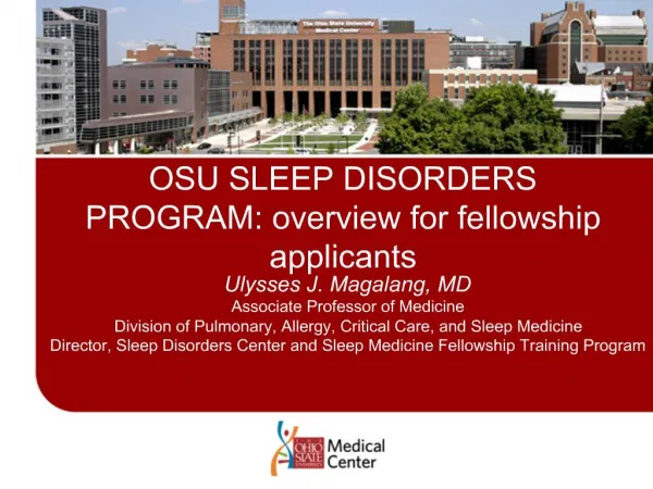 OSU SLEEP DISORDERS PROGRAM: overview for fellowship applicants