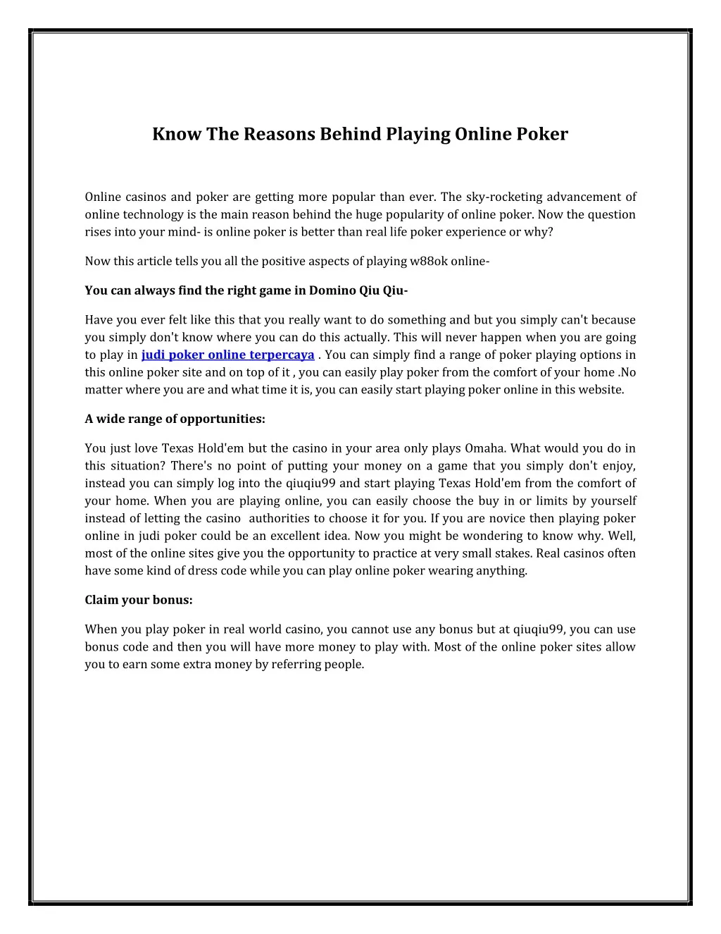 know the reasons behind playing online poker