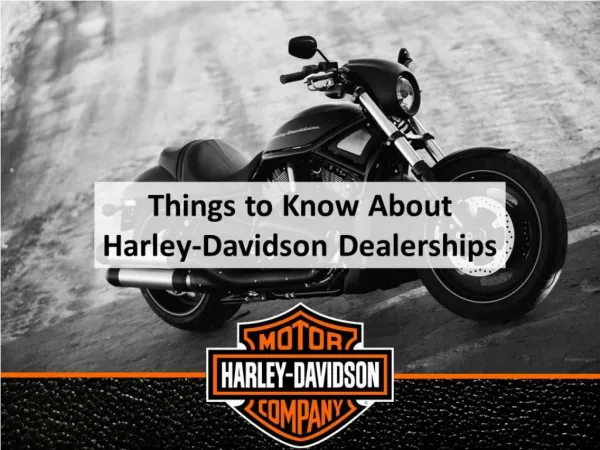 Things to Know About Harley-Davidson Dealerships