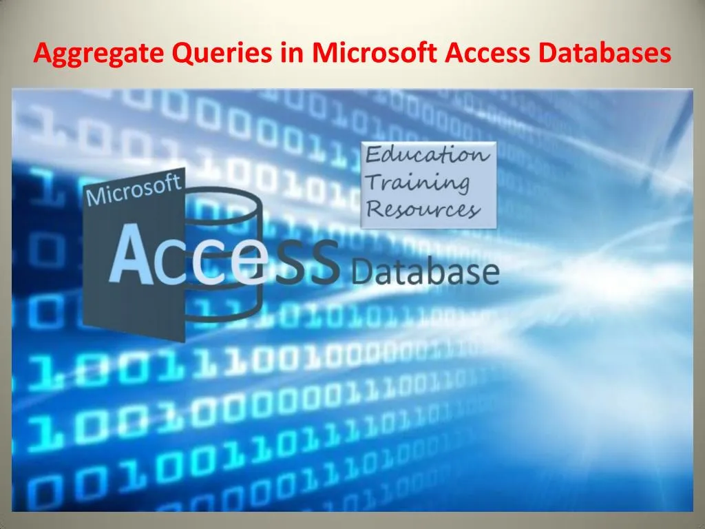 aggregate queries in microsoft access databases