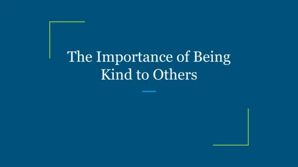 The Importance of Being Kind to Others