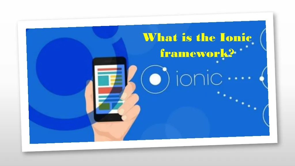 what is the ionic framework
