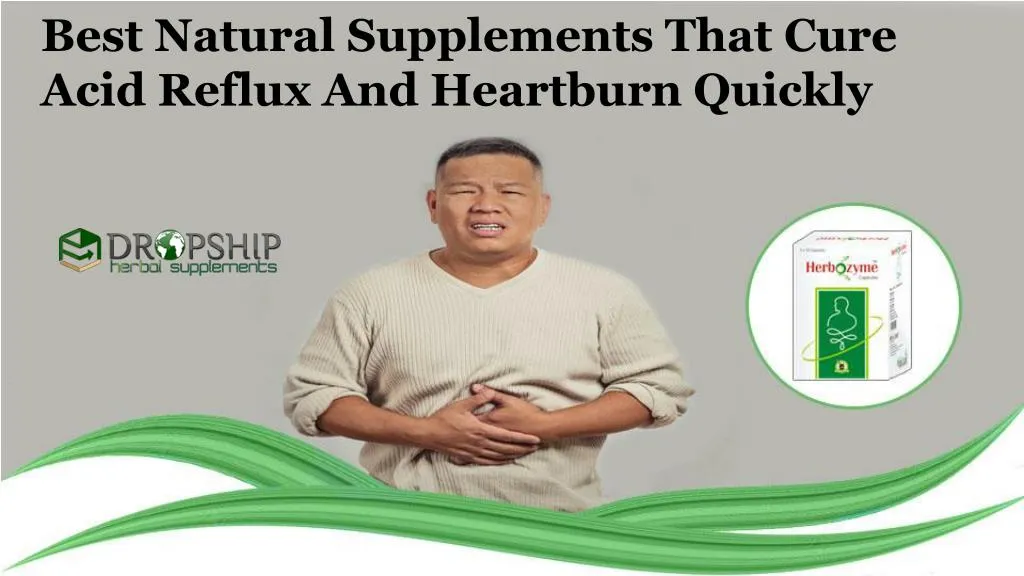 best natural supplements that cure acid reflux