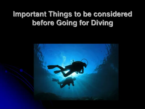 Important Things to be considered before Going for Diving